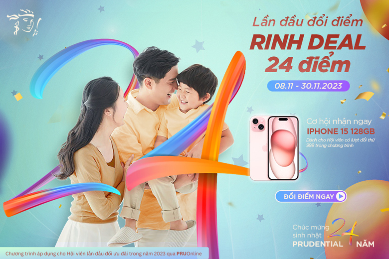 Prudential 24 năm đồng hành Lần đầu đổi điểm Rinh deal 24 điểm