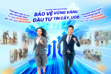 Bảo Vệ Vững Vàng – Đầu Tư Tin Cậy_UOB