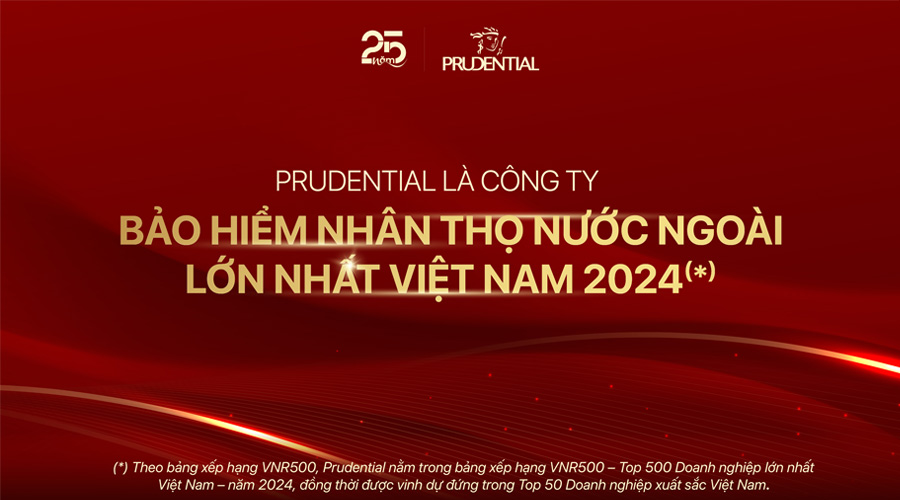 Prudential vinh dự lọt Top 50 Doanh Nghiệp Xuất Sắc Nhất Việt Nam 2024
